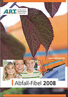 Die Titelseite der Abfall-Fibel 2008, die am 13. Dezember an über 100.000 Haushalte und Firmen in der Region Trier-Saarburg verteilt wird.